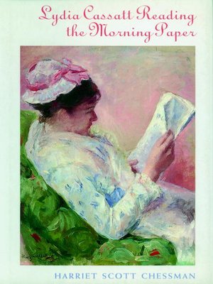 cover image of Lydia Cassat Reading the Morning Paper